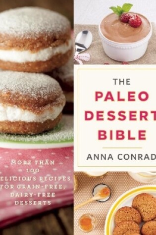 Cover of The Paleo Dessert Bible