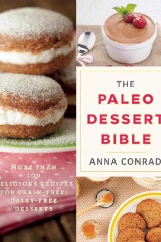 Cover of The Paleo Dessert Bible