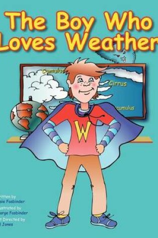 Cover of The Boy Who Loves Weather