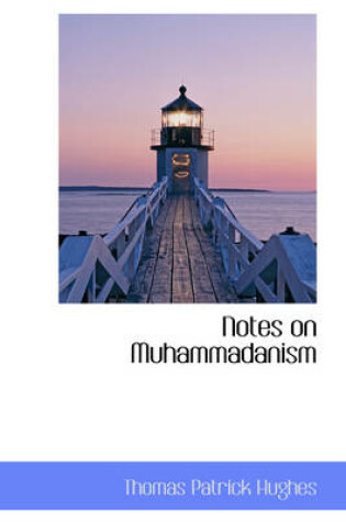 Cover of Notes on Muhammadanism