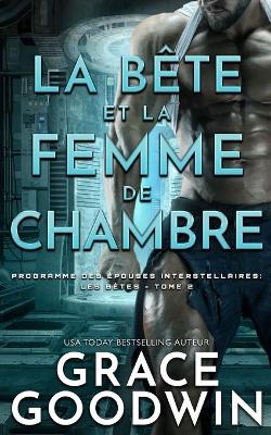Cover of La B�te et la Femme de Chambre