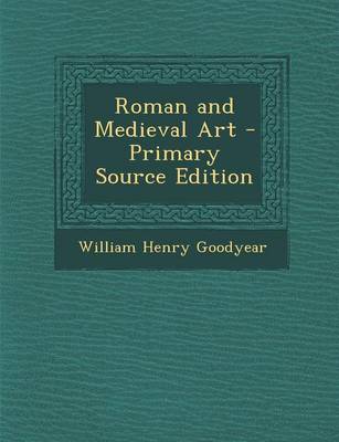 Book cover for Roman and Medieval Art - Primary Source Edition