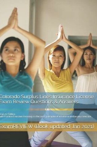 Cover of Colorado Surplus Lines Insurance License Exam Review Questions & Answers 2016/17 Edition