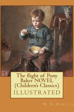 Cover of The flight of Pony Baker NOVEL (Children's Classics)