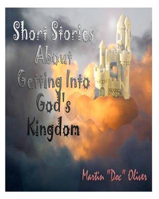 Cover of Short Stories About Getting Into God's Kingdom