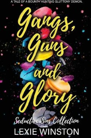 Cover of Gangs, Guns, and Glory