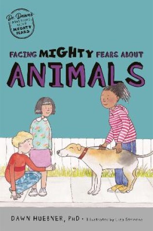 Cover of Facing Mighty Fears About Animals