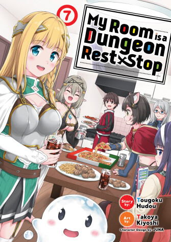 Cover of My Room is a Dungeon Rest Stop (Manga) Vol. 7