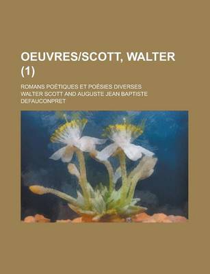 Book cover for Oeuvres-Scott, Walter; Romans Poetiques Et Poesies Diverses (1 )