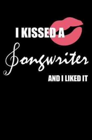 Cover of I Kissed a Song Writer and i liked it