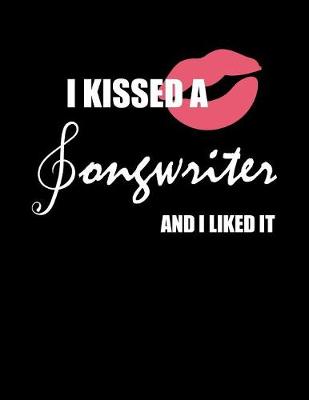 Book cover for I Kissed a Song Writer and i liked it