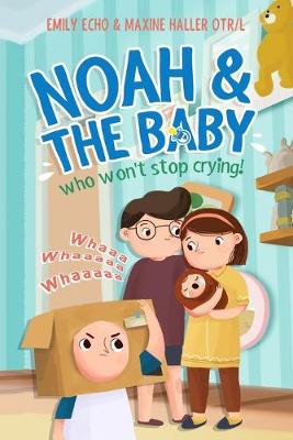 Book cover for Noah and the baby who won't stop crying