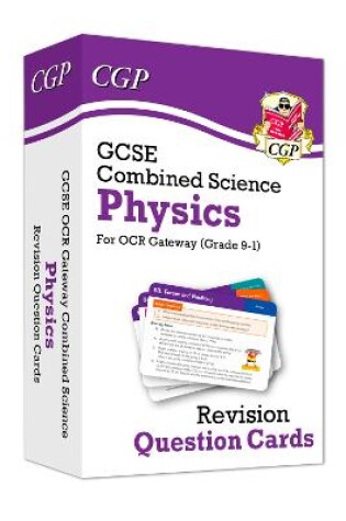 Cover of GCSE Combined Science: Physics OCR Gateway Revision Question Cards