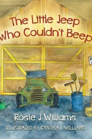 Cover of The Little Jeep Who Couldn't Beep