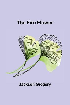 Book cover for The Fire Flower