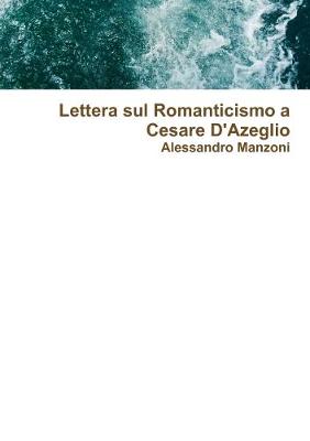 Book cover for Lettera sul Romanticismo a Cesare D'Azeglio