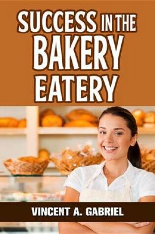 Cover of Success in the Bakery Eatery