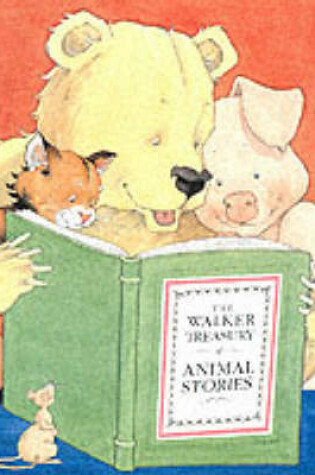 Cover of Walker Treasury Of Animal Stories