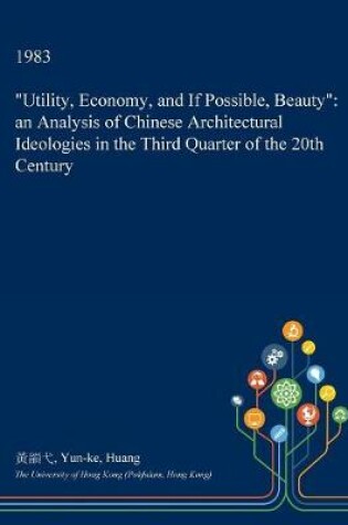 Cover of Utility, Economy, and If Possible, Beauty