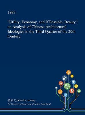 Book cover for Utility, Economy, and If Possible, Beauty