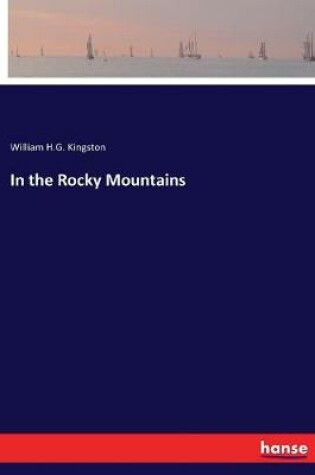 Cover of In the Rocky Mountains