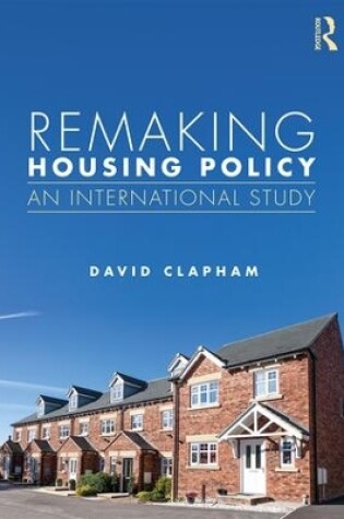 Cover of Remaking Housing Policy