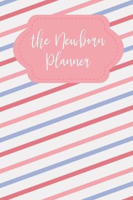 Book cover for The Newborn Planner