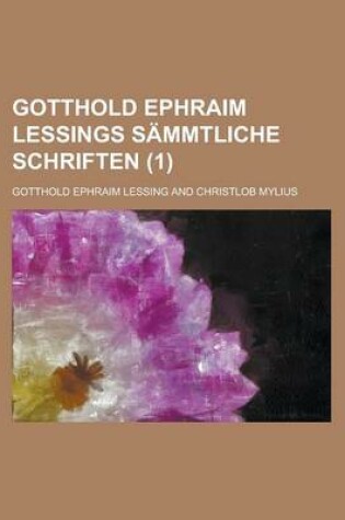Cover of Gotthold Ephraim Lessings Sammtliche Schriften (1)