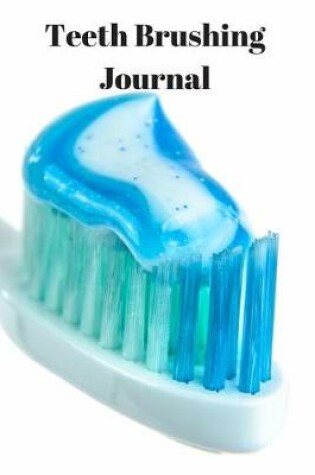 Cover of Teeth Brushing Journal