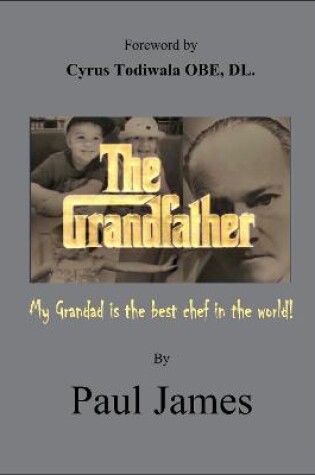 Cover of THE GRANDFATHER - My grandad is the best chef in the world!