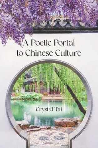 Cover of A Poetic Portal to Chinese Culture