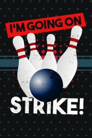 Cover of I'm Going on Strike