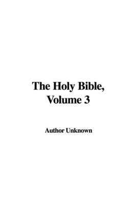 Book cover for The Holy Bible, Volume 3