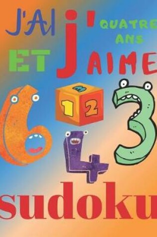 Cover of J'ai quatre ans et j'aime sudoku