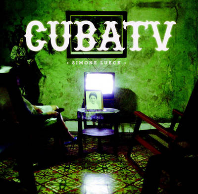 Book cover for Cuba TV: Dos Canales