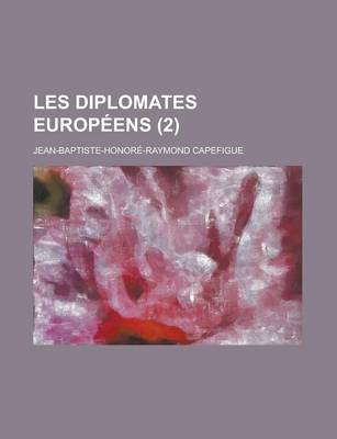 Book cover for Les Diplomates Europeens (2)