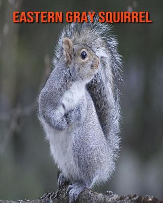 Book cover for Eastern Gray Squirrel