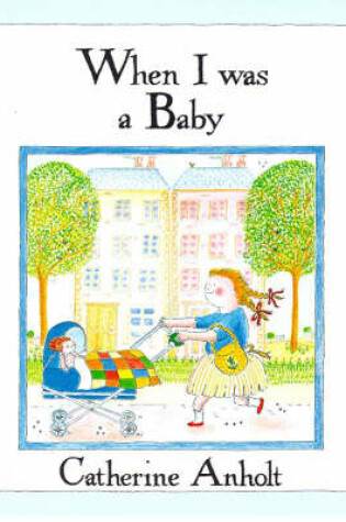 Cover of When I Was a Baby