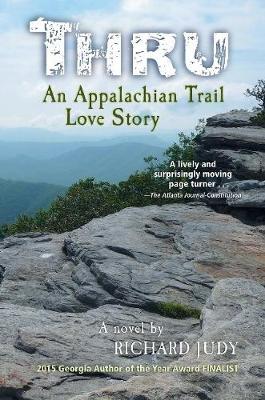 Book cover for Thru: An Appalachian Trail Love Story