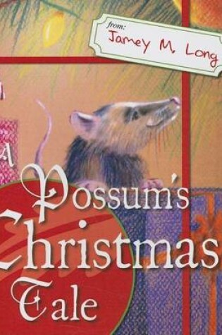 Cover of A Possum's Christmas Tale