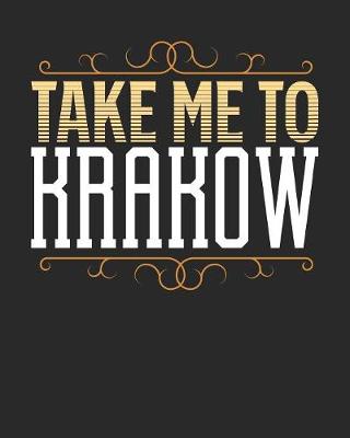 Book cover for Take Me To Krakow