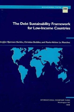 Cover of The Debt Sustainability Framework for Low-income Countries