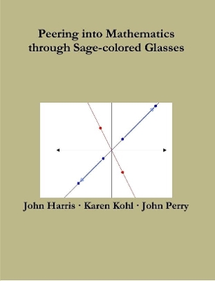 Book cover for Peering into Mathematics Through Sage-Colored Glasses