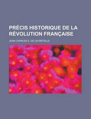 Book cover for Precis Historique de La Revolution Francaise