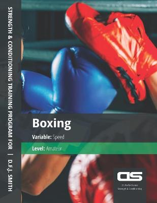 Book cover for DS Performance - Strength & Conditioning Training Program for Boxing, Speed, Amateur