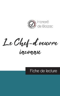 Book cover for Le Chef-d'oeuvre inconnu de Balzac (fiche de lecture et analyse complete de l'oeuvre)