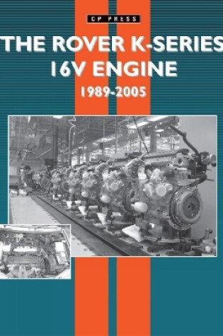 Cover of The Rover K-Series 16V Engine