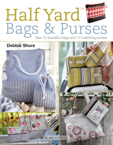 Book cover for Half Yard (TM) Bags & Purses