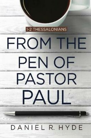 Cover of From the Pen of Pastor Paul