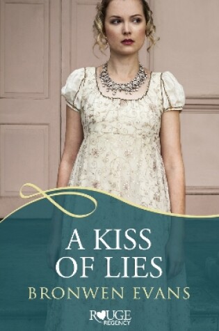 Cover of A Kiss of Lies: A Rouge Regency Romance